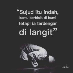 Sujud itu indah.